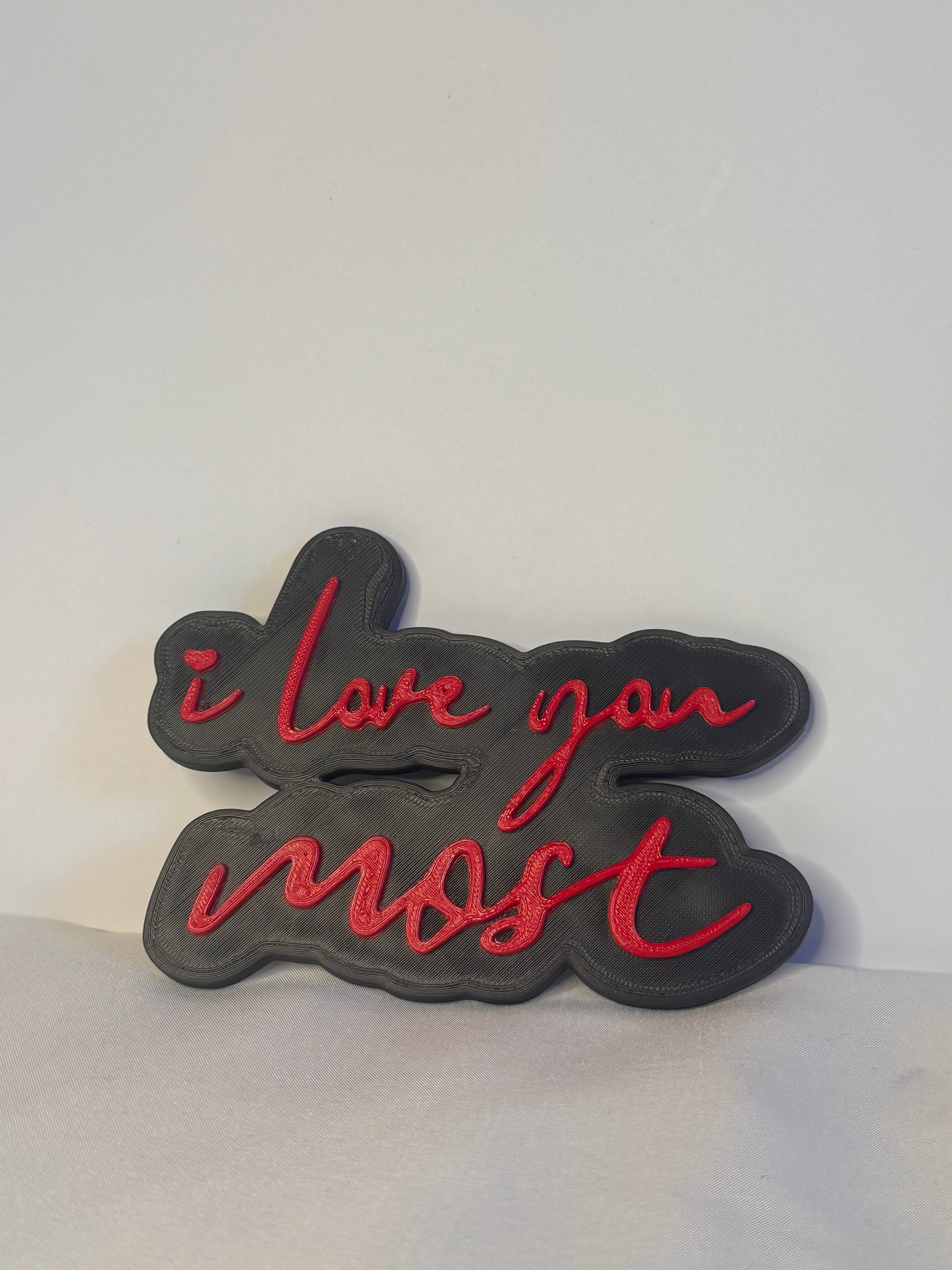 I love you Most Plaque
