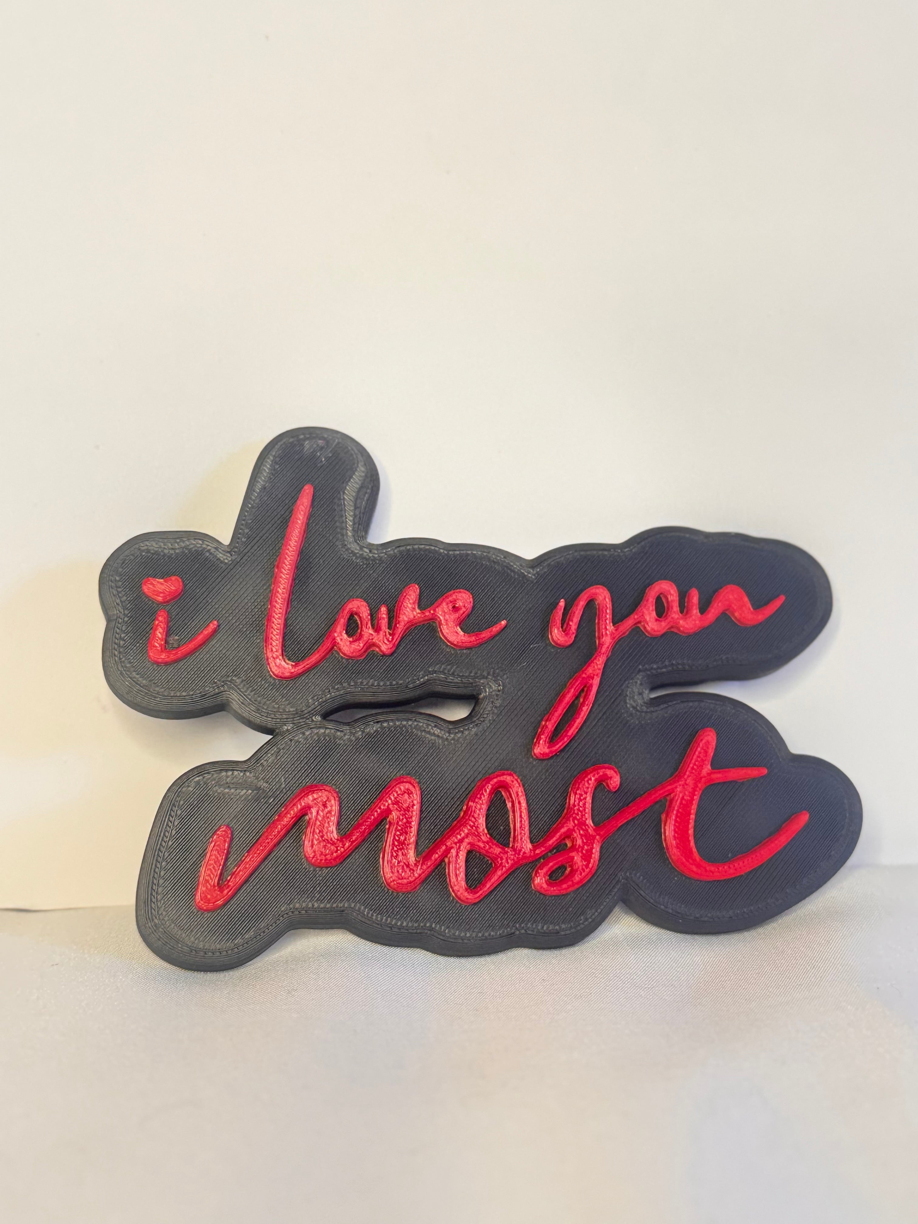 I love you Most Plaque