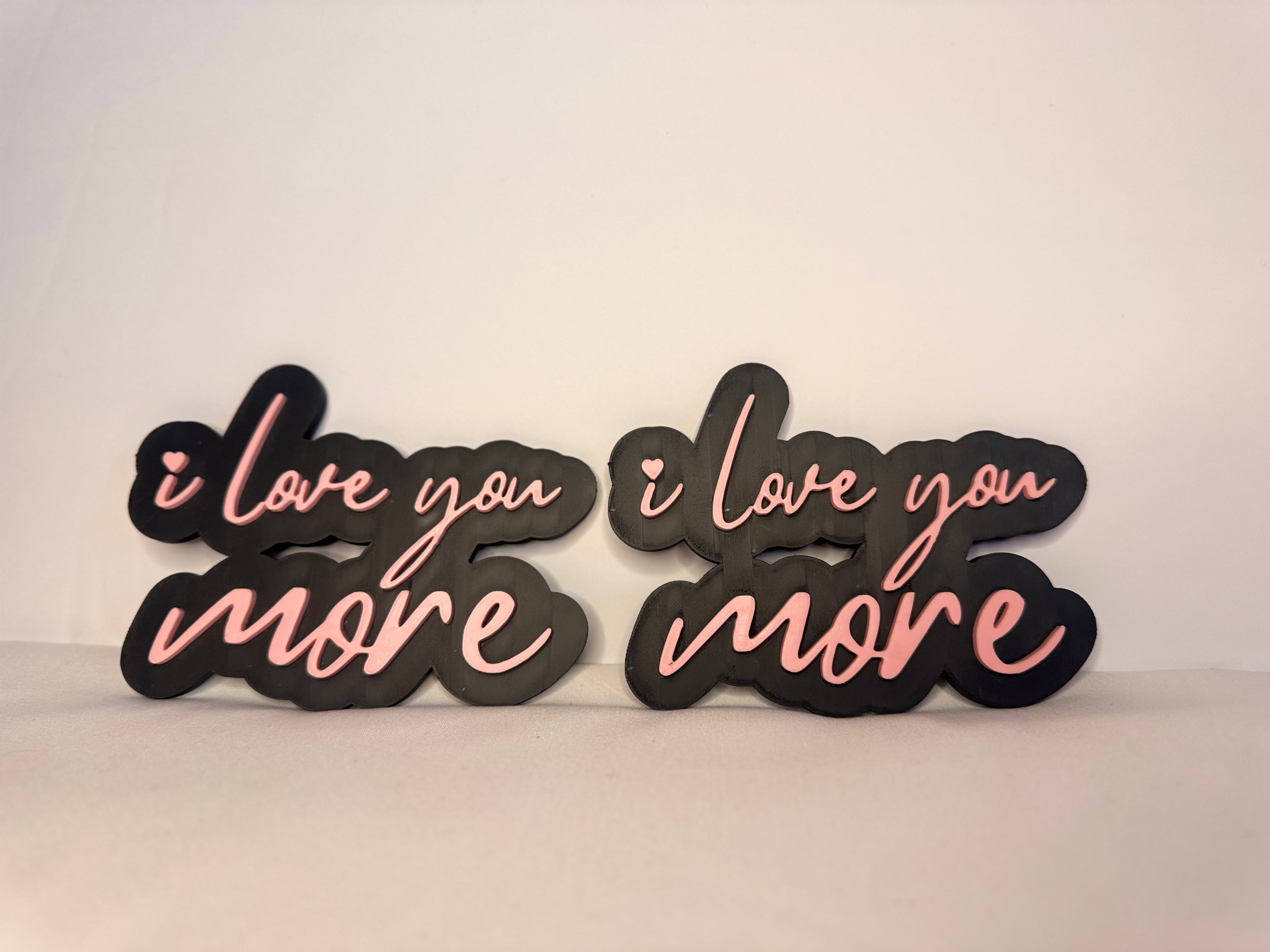 I love you more plaque